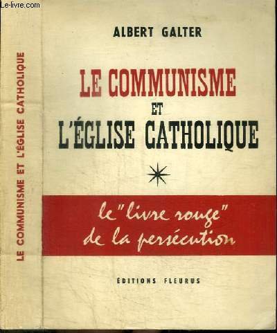 LE COMMUNISME ET L'EGLISE CATHOLIQUE - LE "LIVRE ROUGE" DE …