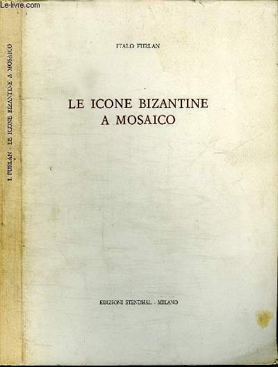LE ICONE BIZANTINE A MOSAICO