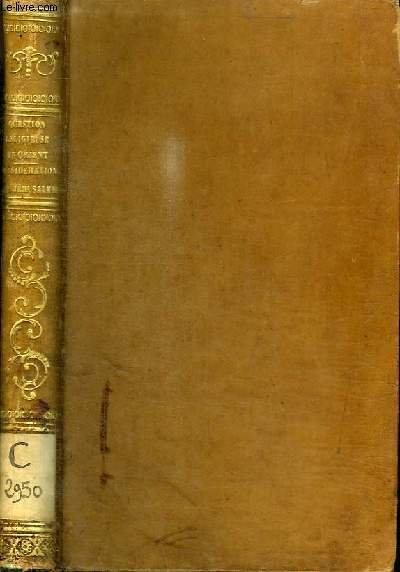 LA QUESTION RELIGIEUSE EN ORIENT - REFUTATION D'UN ECRIT INTITULE : PAROLE DE L'ORTHODOXIE CATHOLIQUE AU CATHOLICISME ROMAIN / CONSIDERATIONS SUR JERUSALEMET LE TOMBEAU DE JESUS-CHRIST suivies d'informations sur les frères-mineurs et l'ordre des.