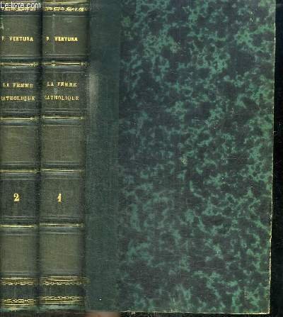 LA FEMME CATHOLIQUE FAISANT SUITE AUX FEMMES DE L'EVANGILE
