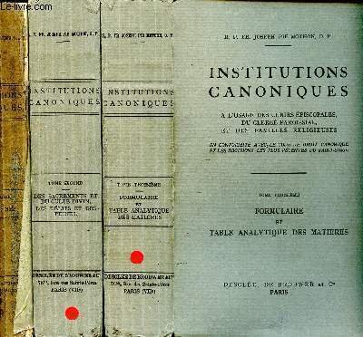 Institutions canoniques à l'usage des curies épiscopales, du clergé paroissial, …
