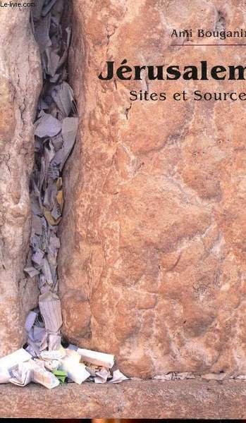 Jérusalem Sites et sources
