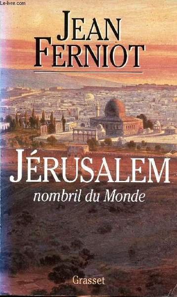 Jérusalem nombril du monde