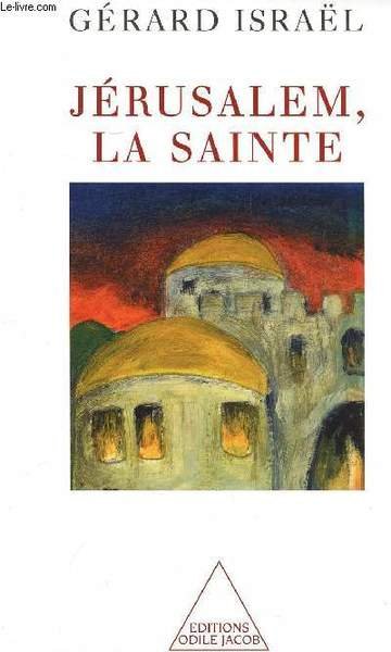 Jérusalem, la Sainte