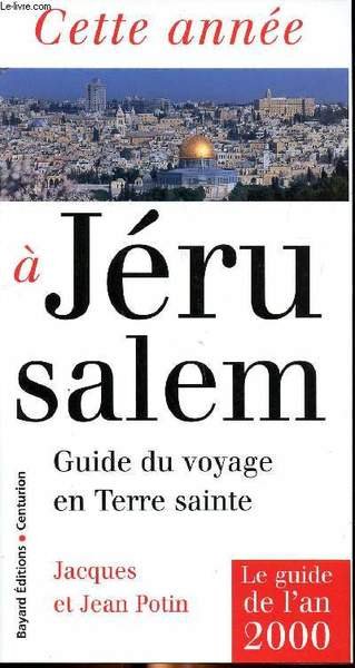 Cette année à Jérusalem Guide du voyage en Terre Saints | Immagine principale