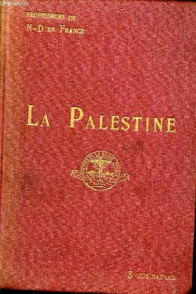 La palestine Guide historique & pratique avec ce=artes et nouveaux plans à Jérusalem 2è édition