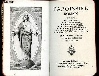 Paroissien romain contenant avec un choix varié de prières, l'ordinaire …