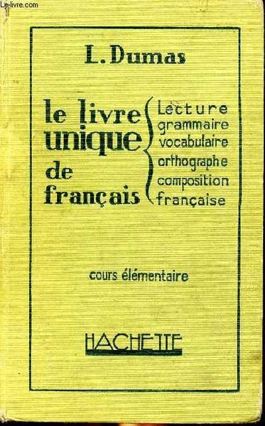 Le livre unique de français Cours élémentaire