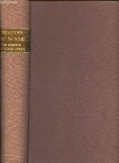 Beautés du monde Tome 9 Les hommes et leurs dieux
