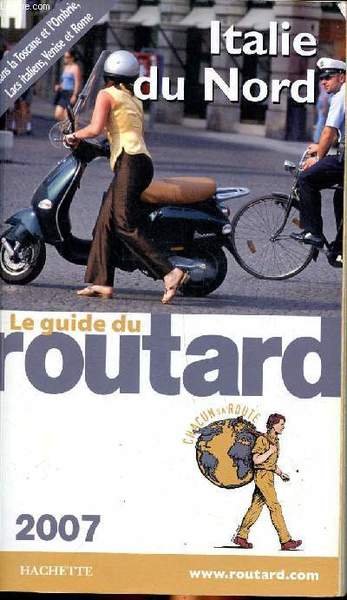 Le guide du routard Italie du Nord Sommaire Au Nord …