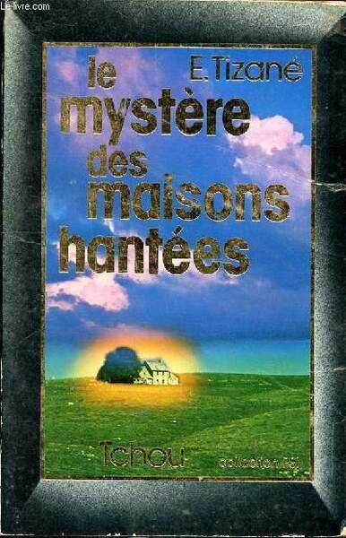 Le mystère des maisons hantées Collection Psi