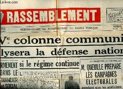 Le Rassemblement N°171 du samedi 29 juillet 1950 La Vè colonne communiste paralysera la défense nationale si le régime continue Sommaire: La Vè colonne communiste paralysera la défense nationale si le régime continue; M. Queuille prépare les campagnes éle