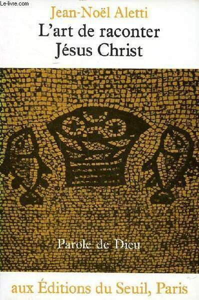 L'art de raconter Jésus Christ Parole de dieu