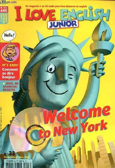 I love english Junior N° 33 Septembre Octobre 2002 Welcome …