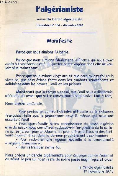 L'algérianiste N°104 Sommaire: Le décret crémieux; La colonne de Fez en 1911; El-Affroun entre ciel bleu et marécages .