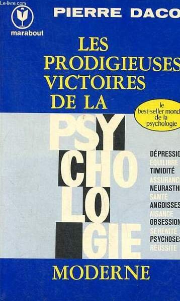 Les prodigieuses victoires de la psychologie moderne Collection Marabout MS …