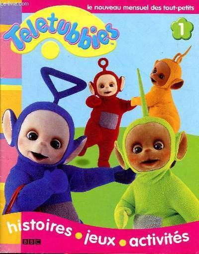 Teletubbies N°1 le nouveau mensuel des tout-petits Histoire jeux activités