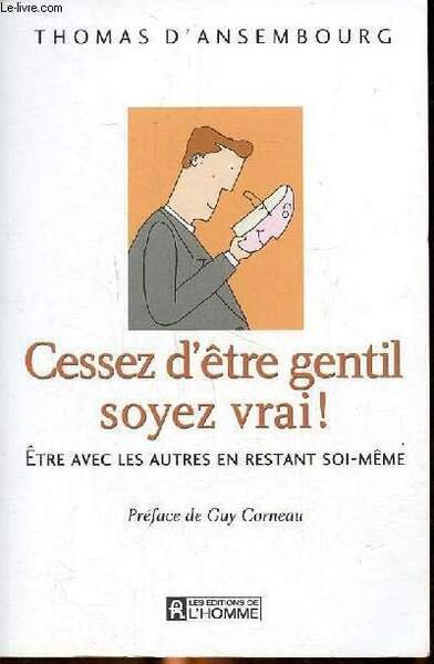 Cessez d'être gentil soyez vrai! être avec les autres en … | Immagine principale