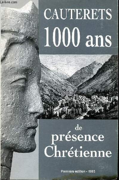 Cauteret 1000 ans de présence chrétienne - 1ère édition 1993 | Immagine principale