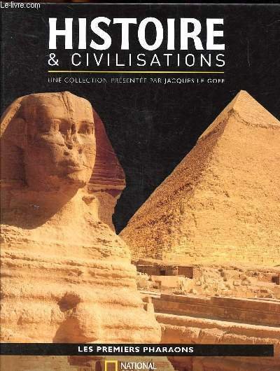 histoire et civilisation N°1 Les premiers pharaons