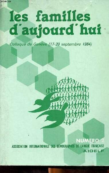 Les familles d'aujourd'hui Colloque de Genève (17-20 septembre 1984) N°2