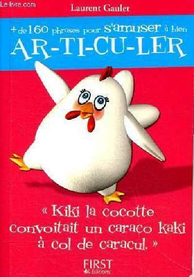 + 160 phrases pour s'amuser à bien articuler