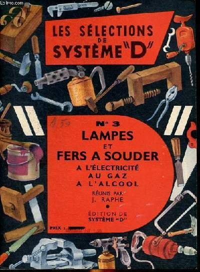 Les sélection de système "D" N°3 Lampes et fers à …