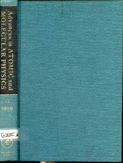 Advances in atomic and molecular physics Volume 11 Sommaire: The … | Immagine principale