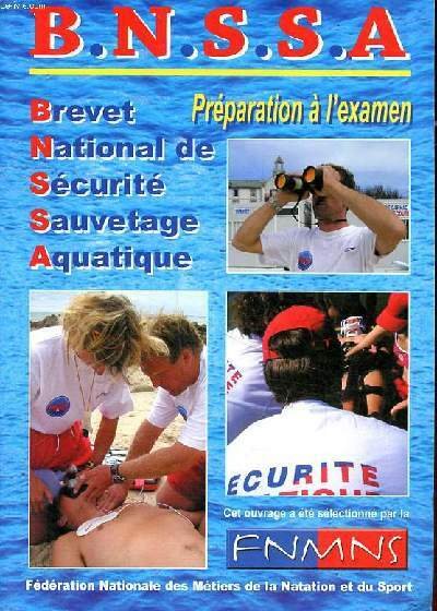 B.N.S.A. Préparation à l'examen Brevet National de Sécurité de Sauvetage …