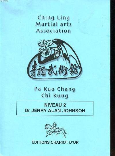 Ching Ling martial arts association pa Kua Chang Chi Kung …