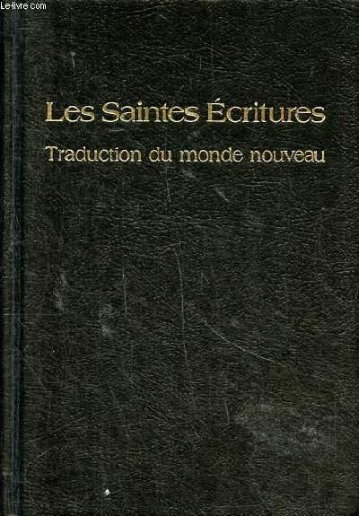 Les Saintes Ecritures Traduction du nouveau monde