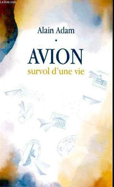 Avion survol d'une vie