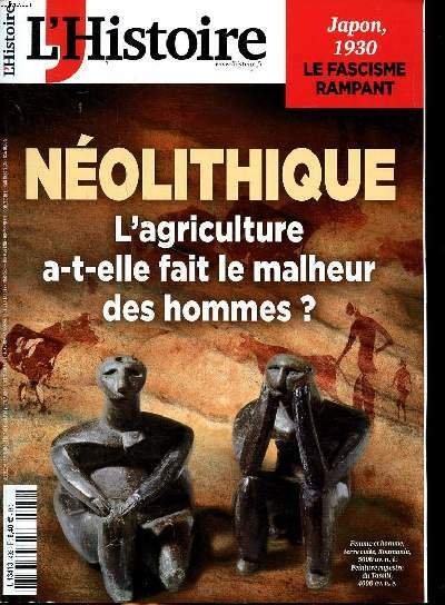 L'histoire N°492 Néolithique L'agriculture a t-elle fait le malheur des …
