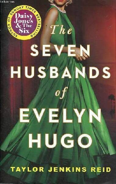 The seven husbands of Evelyn Hugo
