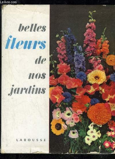 BELLES FLEURS DE NOS JARDINS