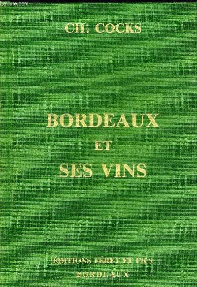 BORDEAUX ET SES VINS CLASSES PAR ORDRE DE MERITE - …