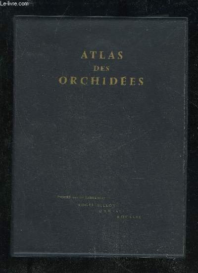 ATLAS DES ORCHIDEES - LABORATOIRE ROGER BELLON