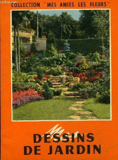 MES DESSINS DE JARDINS.