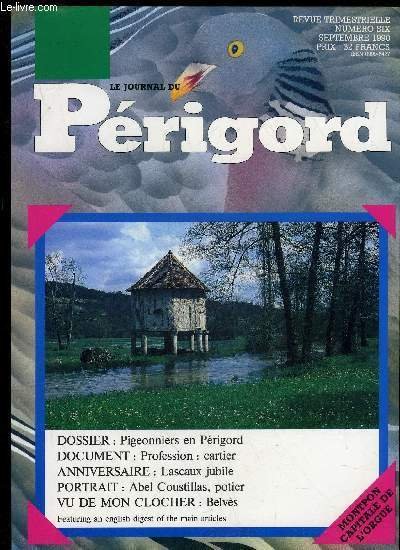 LE JOURNAL DU PERIGORD N° 6 - DOSSIER : Pigeonniers …