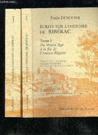 ECRITS SUR L'HISTOIRE DE RIBERAC - TOME I ET II …