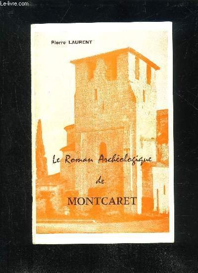 LE ROMAN ARCHEOLOGIQUE DE MONTCARET - PERIGORD POURPRE.