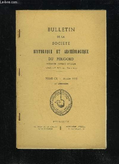 BULLETIN DE LA SOCIETE HISTORIQUE ET ARCHEOLOGIQUE DU PERIGORD - …