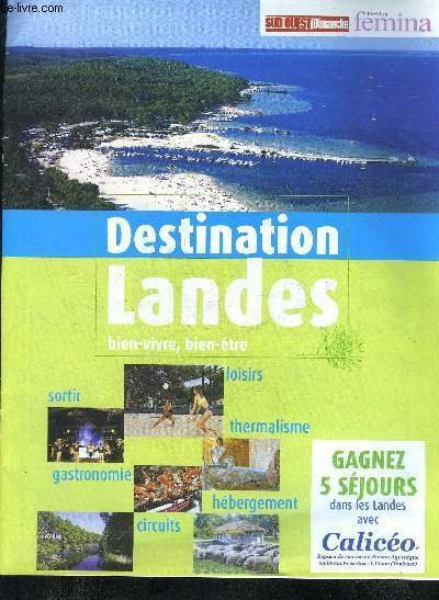 PLAQUETTE : DESTINATION LANDES BIEN VIVRE BIEN ETRE.