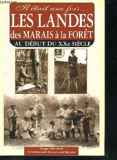 IL ETAIT UNE FOIS LES LANDES DES MARAIS A LA …