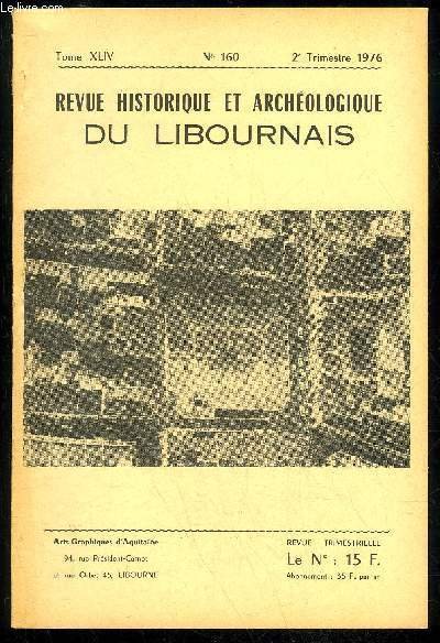 REVUE HISTORIQUE ET ARCHEOLOGIQUE DU LIBOURNAIS N° 160 - Vieux …