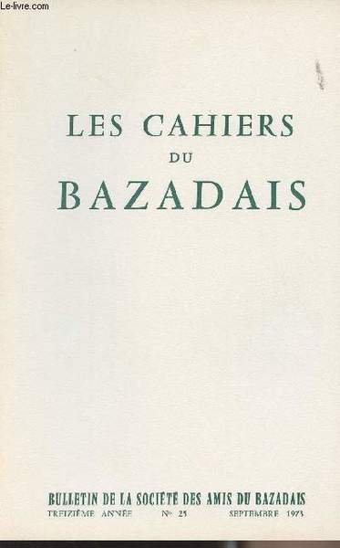 LES CAHIERS DU BAZADAIS N° 25 - Sept. 73 - …