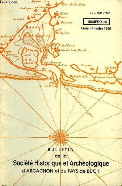 BULLETIN DE LA SOCIETE HISTORIQUE ET ARCHEOLOGIQUE D'ARCACHON (PAYS DU …