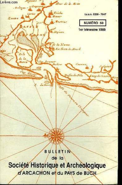 BULLETIN DE LA SOCIETE HISTORIQUE ET ARCHEOLOGIQUE D'ARCACHON (PAYS DU …