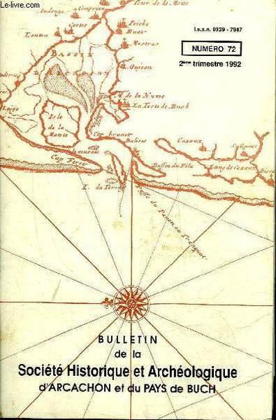 BULLETIN DE LA SOCIETE HISTORIQUE ET ARCHEOLOGIQUE D'ARCACHON (PAYS DU …