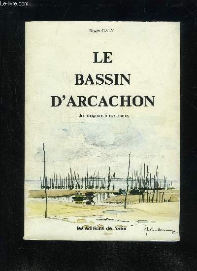 LE BASSIN D'ARCACHON DES ORIGINES A NOS JOURS | Immagine principale